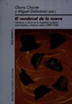 portada El Vendaval de lo Nuevo: Literatura y Cultura en la Argentina Moderna Entre Espana y America Latina