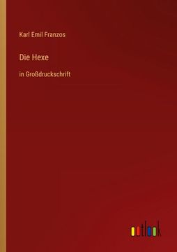 portada Die Hexe: in Großdruckschrift (en Alemán)