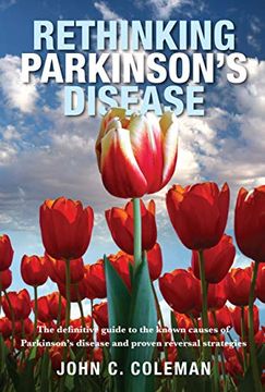 portada Rethinking Parkinson'S Disease: The Definitive Guide to the Known Causes of Parkinson'S Disease and Proven Reversal Strategies (in English)
