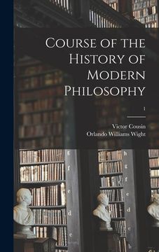 portada Course of the History of Modern Philosophy; 1