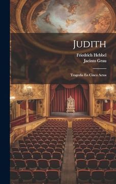 portada Judith: Tragedia en Cinco Actos (in Spanish)