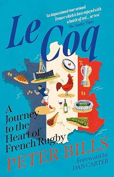 portada Le Coq: A Journey to the Heart of French Rugby (en Inglés)