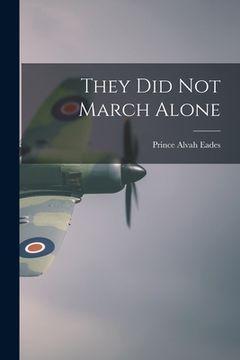 portada They Did Not March Alone (en Inglés)