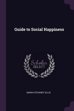portada Guide to Social Happiness (en Inglés)
