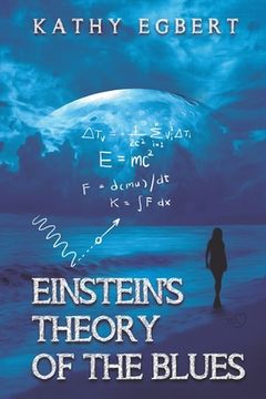 portada Einstein's Theory of the Blues: a new must-read novel by Kathy Egbert (en Inglés)
