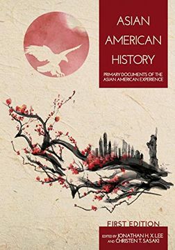 portada Asian American History: Primary Documents of the Asian American Experience 