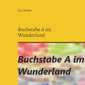 portada Buchstabe A im Wunderland (en Alemán)