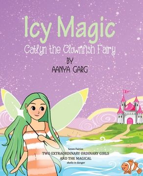 portada Icy Magic Catlyn the Clownfish fairy (en Inglés)