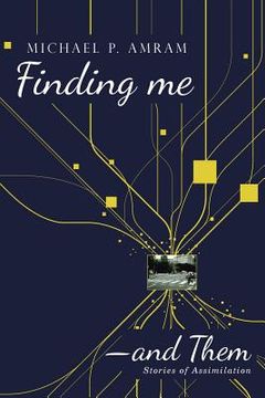 portada Finding me―and Them: Stories of Assimilation (en Inglés)