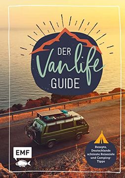 portada Der van Life Guide: Rezepte, Deutschlands Schönste Reisziele und Camping-Tipps (en Alemán)