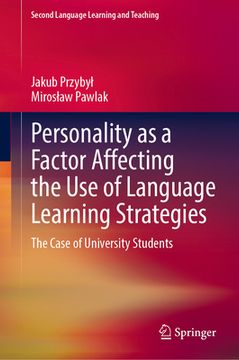 portada Personality as a Factor Affecting the Use of Language Learning Strategies: The Case of University Students (en Inglés)