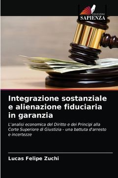 portada Integrazione sostanziale e alienazione fiduciaria in garanzia (in Italian)