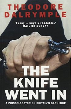 portada The Knife Went In: A Prison-Doctor on Britain's Dark Side