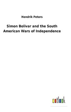 portada Simon Bolivar and the South American Wars of Independence (en Inglés)