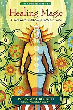 portada Healing Magic, 10Th Anniversary Edition: A Green Witch Guid to Conscious Living (en Inglés)