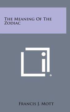 portada The Meaning of the Zodiac (en Inglés)