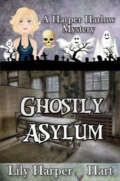 portada Ghostly Asylum (A Harper Harlow Mystery) (Volume 7)