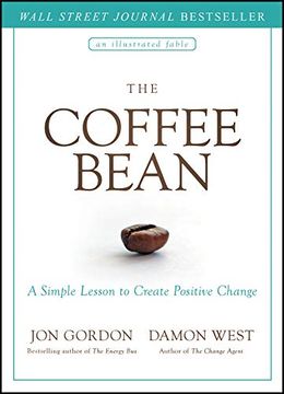portada The Coffee Bean: A Simple Lesson to Create Positive Change (en Inglés)