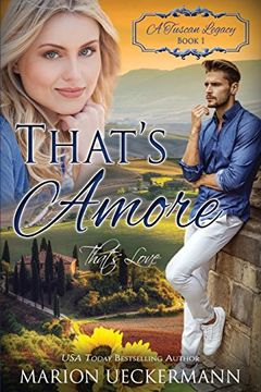 portada That's Amore: That's Love (a Tuscan Legacy) (Volume 1) (en Inglés)
