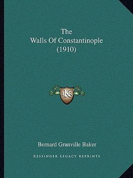 portada the walls of constantinople (1910) (en Inglés)