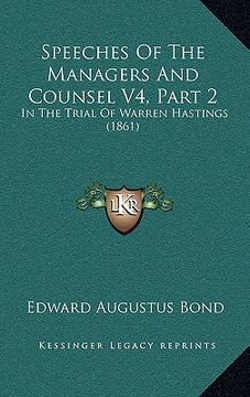 portada speeches of the managers and counsel v4, part 2: in the trial of warren hastings (1861) (en Inglés)
