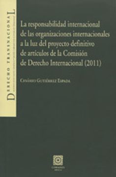 portada LA RESPONSABILIDAD INTERNACIONAL DE LAS ORGANIZACIONES INTERNACIONALES.