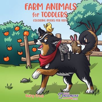 portada Farm Animals for Toddlers: Little Farm Life Coloring Books for Kids Ages 2-4, 6-8 (en Inglés)