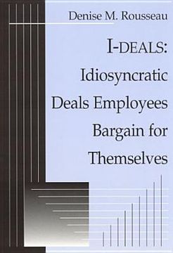 portada i-deals: idiosyncratic deals employees bargain for themselves