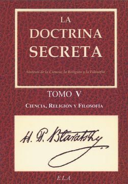 portada La Doctrina Secreta. Tomo 5: Ciencia, Religión y Filosofía (in Spanish)