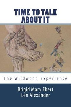 portada Time to Talk about It: The Wildwood Experience (en Inglés)