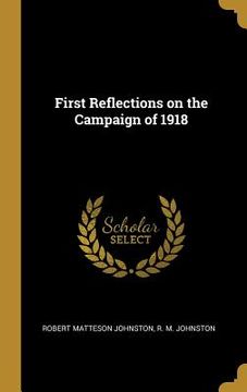 portada First Reflections on the Campaign of 1918 (in English)