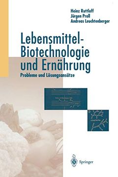 portada Lebensmittel-Biotechnologie und Ernährung: Probleme und Lösungsansätze (en Alemán)