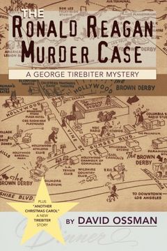 portada The Ronald Reagan Murder Case: A George Tirebiter Mystery + 1