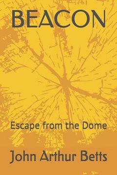 portada Beacon: Escape from the Dome (en Inglés)