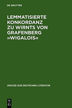 portada lemmatisierte konkordanz zu wirnts von grafenberg -wigalois- (en Inglés)