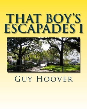 portada That Boy's Escapades I: And Other Stories (in English)