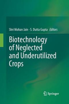 portada Biotechnology of Neglected and Underutilized Crops (in English)