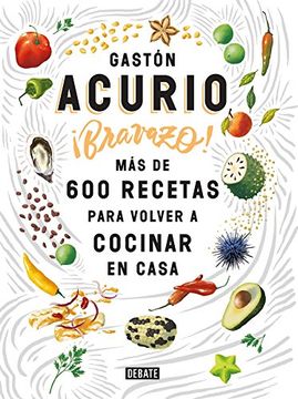 portada Bravazo / Exquisite: Más de 600 Recetas Para Cocinar en Casa (in Spanish)