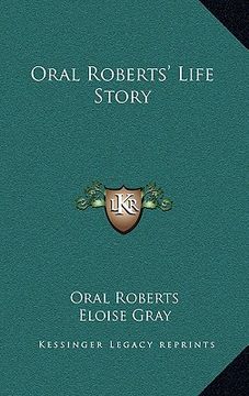 portada oral roberts' life story (in English)