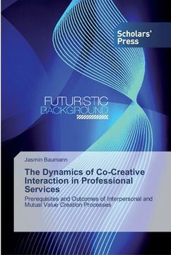portada The Dynamics of Co-Creative Interaction in Professional Services (in English)