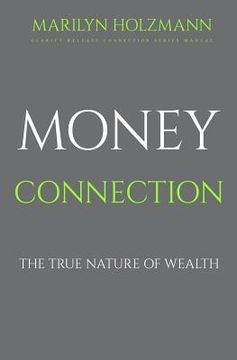 portada Money Connection: Clarity, Release and Connection (en Inglés)