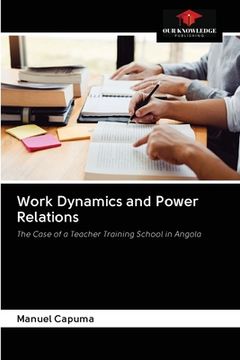 portada Work Dynamics and Power Relations (en Inglés)
