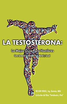 portada La Testosterona: La Mejor Guia Para Hombres (in Spanish)
