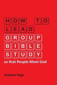 portada How to Lead Group Bible Study so that People Meet God (en Inglés)