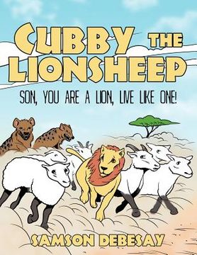 portada cubby, the lionsheep: son, you are a lion, live like one! (en Inglés)