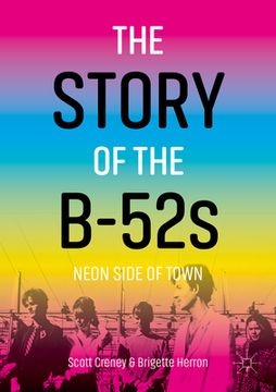 portada The Story of the B-52S: Neon Side of Town (Paperback or Softback) (en Inglés)
