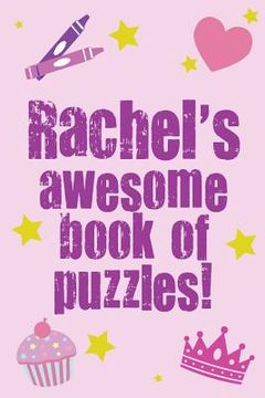 portada Rachel's Awesome Book Of Puzzles! (en Inglés)