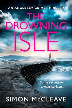 portada The Drowning Isle: The Completely Gripping new Crime Thriller From the Author of the Bestselling Snowdonia di Ruth Hunter Series (The Anglesey Series) (Book 4) 