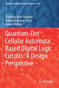 portada Quantum-Dot Cellular Automata Based Digital Logic Circuits: A Design Perspective (en Inglés)