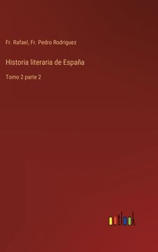 portada Historia literaria de España: Tomo 2 parte 2